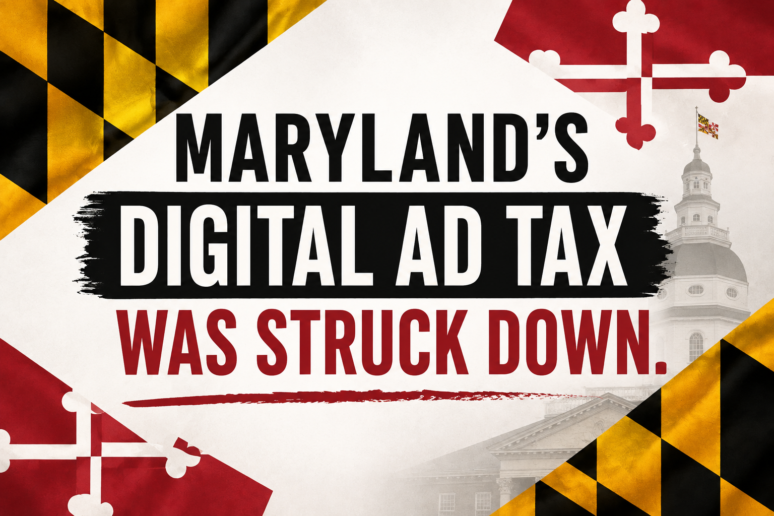 Maryland Digital Ad Tax Struck Down